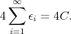 $$4\sum_{i=1}^\infty \epsilon_i=4C.$$