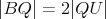 $|BQ| = 2|QU|$