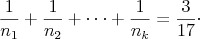 $$\frac{1}{n_1}+\frac{1}{n_2}+\cdots +\frac{1}{n_k}=\frac{3}{17}\cdot$$