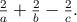 $\frac{2}{a}+\frac{2}{b}-\frac{2}{c}.$