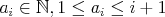 $a_i\in {\mathbb N}, 1\leq a_i\leq i+1$